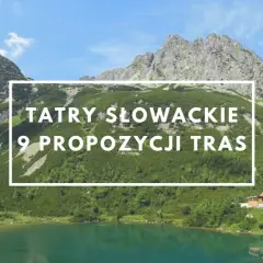 Malownicze **wysokie Tatry Słowacja** z krystalicznie czystym jeziorem i schroniskiem. Tekst: "Tatry Słowackie 9 propozycji tras".